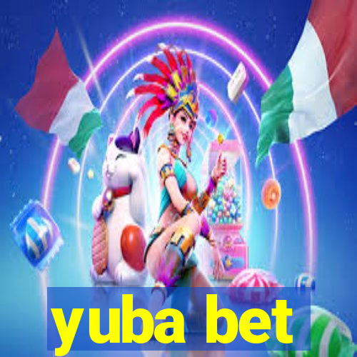 yuba bet